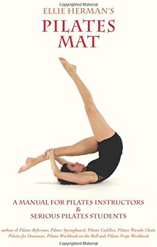Ellie Herman's Pilates Reformer, Third Edition: Herman, Ellie